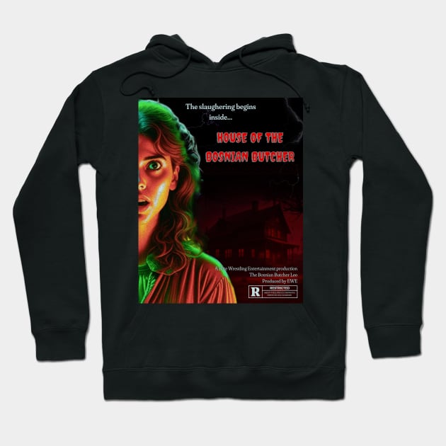 House Of The Bosnian Butcher Hoodie by Elite Wrestling Entertainment